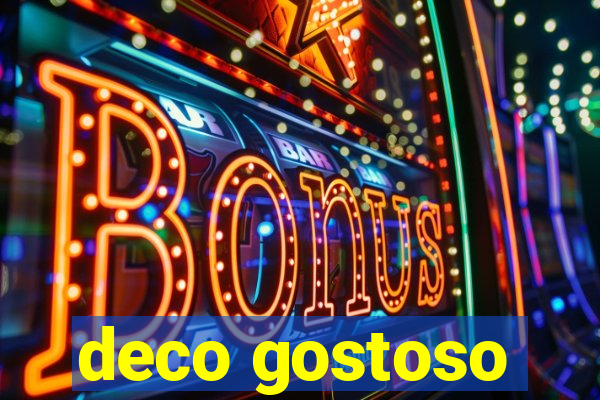 deco gostoso